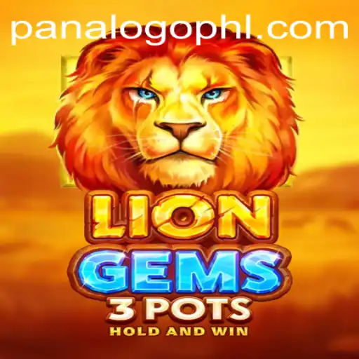 Exploring LionGems3pots: The Exciting New Game from Panalogo.com